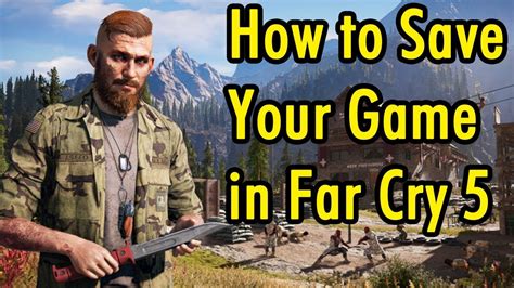 far cry 5 multiple saves|Far Cry 5: How to Save the Game .